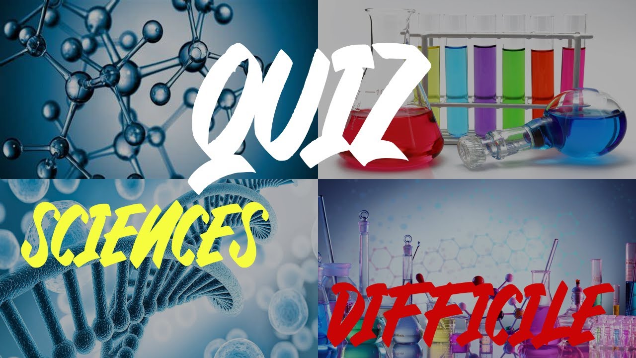 Quiz Sciences, Difficulté = Difficile, Nombre de Question = 20