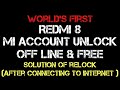 How to xiaomi redmi 8 mi account unlock offline and free