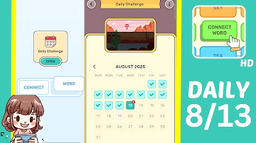 Connect Word Daily Challenge August 13 Answers Walkthrough