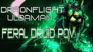 Dragonflight Pre-patch - Uldaman Legacy of Tyr - Feral Druid PoV