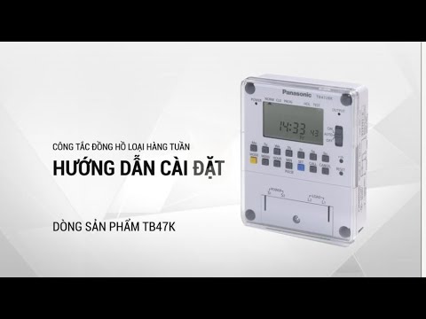 Video Công tắc đồng hồ Panasonic TB47K - Làm chủ thời gian,... - youtube