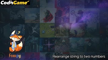 [Codingame - Puzzle moyen] - 20. Rearrange string to two numbers [Python3]