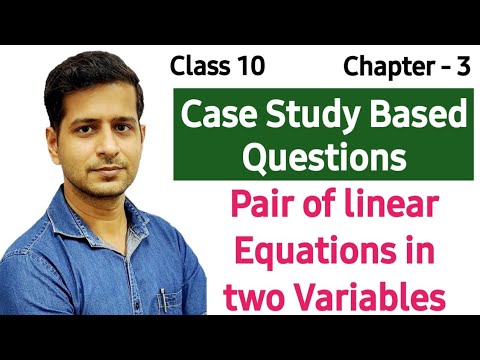 case study on linear equations class 10