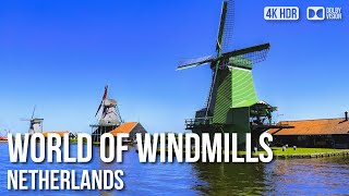 World Of Windmills, Zaanse Schans   Netherlands [4K HDR] Walking Tour