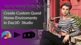 Create Custom Oculus / Meta Quest Home Environments in Daz3D Studio screenshot 5