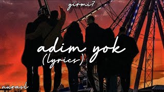 yirmi7 - adım yok (lyrics)