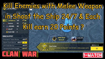 CODMobile : Kill Enemies with Melee in Shoot the Ship 24/7 & Each Kill Earn 20 Points Clan War CODM