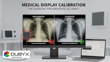 Display Calibration Explained | Diagnostic Accuracy | QUBYX | PerfctLum
