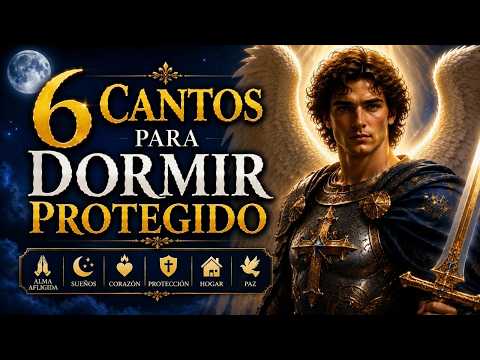 🌙⚔️ 6 ORACIONES A SAN MIGUEL ARCÁNGEL PARA DORMIR EN PAZ | Canto Gregoriano de Protección🙏✨