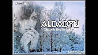 Zigar ft Keydx ft Eysin-Aldadyn (Official Audio) 2019