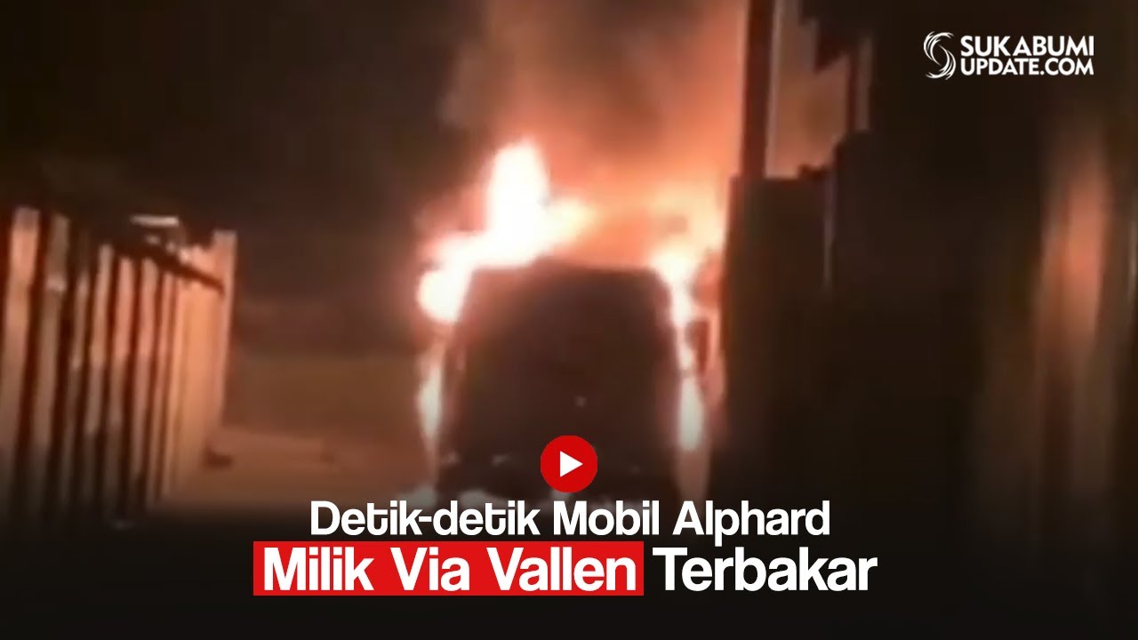 Detik detik Mobil  Alphard  Milik Via Vallen Terbakar  YouTube