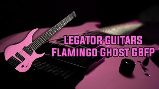 Legator Guitars Flamingo Ghost G8Fp
