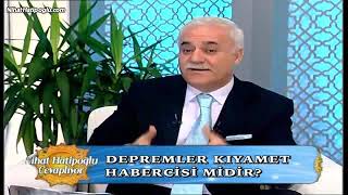 Deprem Kiyamet Alameti̇ Mi̇ ? - Ni̇hat Hati̇poğlu