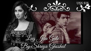 Lag Jaa Gale By Shreya Ghoshal Lyrical Video