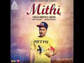 Mithi - Manpreet Manna | Latest Punjabi Songs 2016 Mp3 Song