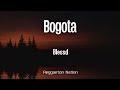 BLESSD BOGOTA Letra Lyrics BLESSDELUXURY mp3