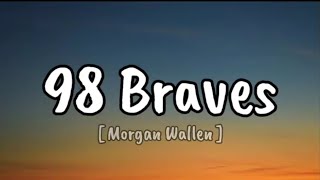 Morgan Wallen - ‘98 Braves (Song)