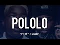 MHD feat. Tiakola - Pololo (Paroles)