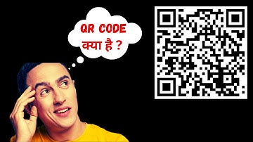 QR Code, History and Working Explained! (Hindi)