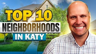 Top 10 Neighborhoods in Katy Texas