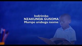 Nzakunda Gusoma Mumpe Urubuga Nsome - Indirimbo Zabana