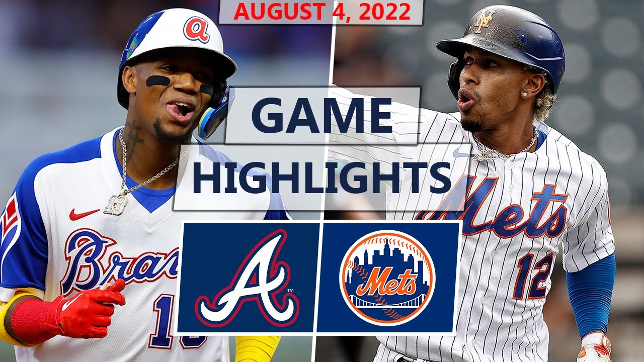 Atlanta Braves vs. New York Mets Highlights | August 4, 2022 (Wright vs. Carrasco)