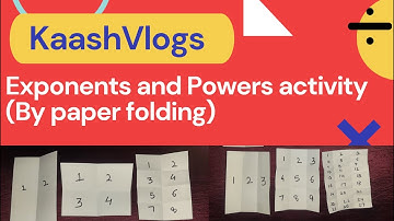 Exponents And Powers activity by paper folding ~KaashVlogs
