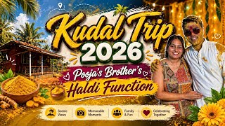 Pooja’s Brother’s Haldi 💛 Kudal Trip 2026 #vlog #trip #wedding #haldi #love #marathi #maharashtra 