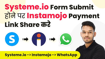 How to Create Instamojo Payment Link for Systeme.io Form Submission & Send on WhatsApp (in Hindi)