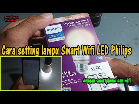 Smart Wifi LED Philips || cara setting Lampu pintar led philips