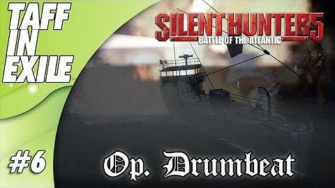 Silent Hunter 5 | Battle of the Atlantic | Operation Drumbeat!
