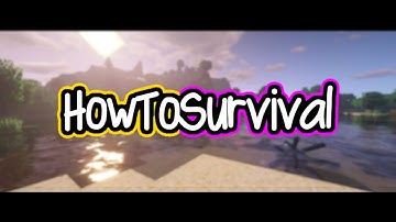 HowToSurvival 3.0 Trailer (h2m.us.to) (CLOSED)