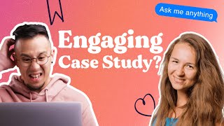 How Do I Make My Case Study Engaging?