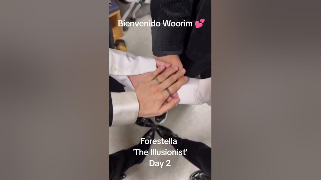 Forestella _'The Illusionist'_ Day 2_Your welcome Woorim💕 Forestella _'The Illusionist'_ Day 2_Your welcome Woorim💕