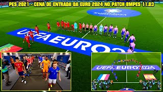 PES 2021 - CENA DE ENTRADA DA EURO 2024 NO PATCH BMPES 11.03 - [DIA e NOITE ] - 4K