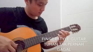 Video thumbnail of "Kupercaya Kau Tuhan yang tak pernah gagal  (fingerstyle guitar)"