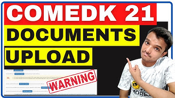 How to Upload Documents | COMEDK 2021 | COMEDK Counselling | Complete Process