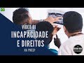 Tema 49: Incapacidade física e seus Direitos na PMESP!