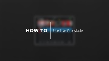 HOW TO | Use Live Crossfade