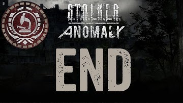 S.T.A.L.K.E.R. Anomaly 1.5 Main Story (FINAL)