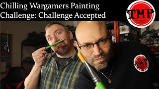 Chilling Wargamers Painting Challenge Accepted