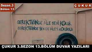 Çukur 3.Sezon 13. Duvar Yazıları (80.)