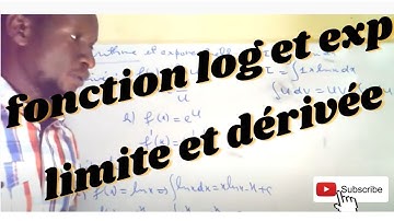 Fonction logarithme népérien et exponentielle : limites et dérivées - Cours 3