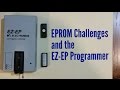 The ezep eprom programmer and challenges with vintage eproms