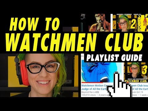 How To Watchmen Club! - How To Watchmen Club!