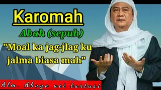 karomah abah sepuh || alm abuya uci