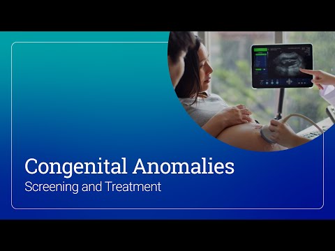 Congenital Anomalies: Screening