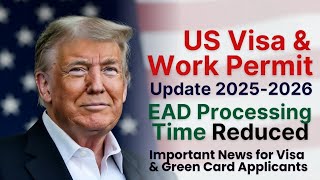 US Visa &amp; Work Permit Update 2025 🇺🇸 | USCIS EAD Processing Time Update | Immigration News