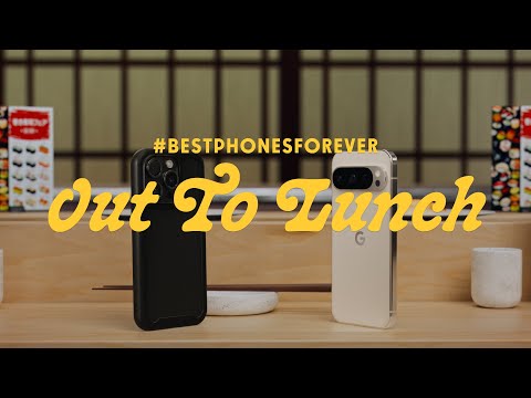 #BestPhonesForever: Out to Lunch