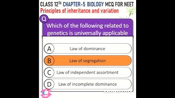 Principle of inheritance and variation mcq for neet 2022